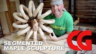 Making a 12-Ring Segmented Maple Sculpture - Art