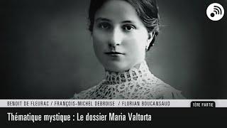 Quantic Planète : Thématique mystique : Le dossier Maria Valtorta - Partie 1