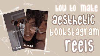 how to make aesthetics instagram reels! | bookstagram reels | aesthetic instagram reels tutorial 