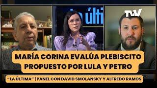 María Corina evalúa plebiscito propuesto por Petro y Lula | "La última" con Carla Angola