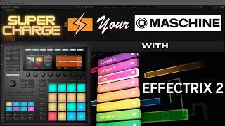 Easy Volume Automation Inside Maschine With Effectrix 2 | Maschine MK3 Tutorial