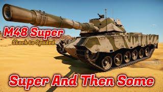 M48 Super - Stock to Spaded - Should You Grind/Spade It? Surprisingly Balanced [War Thunder]