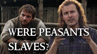 Why being a medieval peasant was better than being a slave