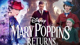 Mary Poppins Returns Full Movie (2018) HD 720p Fact & Details | Emily Blunt, Lin-Manuel Miranda