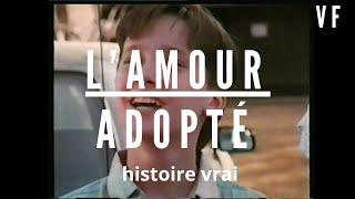 L'AMOUR ADOPTÉ / Film complet en français / 1993  drame