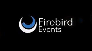 Firebird Events Ltd Showreel 2025