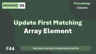 #46 Update First Matching Array Element | Update Operation in Depth | MongoDB Complete Course 2025