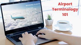 Know These Terms When Booking a Flight: Beginner's Guide