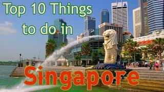 Top 10 Things to See and Do in Singapore