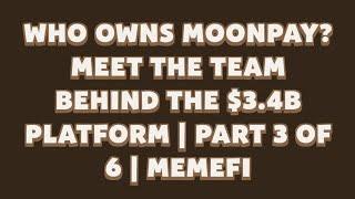 Who Owns MoonPay? Meet the Team Behind the $3.4B Platform | Part 3  | Memegi Youtube Video Code