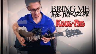 Bring Me The Horizon - Kool-Aid | Eray Aslan (Guitar Cover)