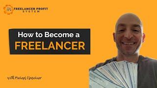 How To Become a Freelancer