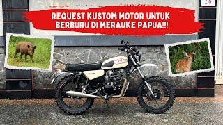 Motor baru dikustom untuk berburu di Papua!?!?! Kawasaki W175 TR