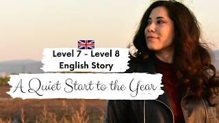 ADVANCED ENGLISH STORY⭐A Quiet Start to the Year C1 - C2 | Level 7 - 8 | English Listening Practice