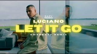 Luciano – LET IT GO  (prod.by DMSBeatz)