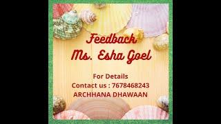 Feedback   Esha Goel | Numeroarchi | Archhana Dhawaan