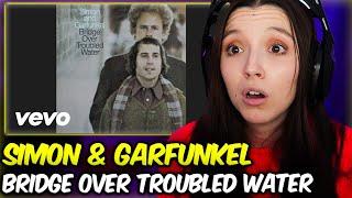 Simon & Garfunkel - Bridge Over Troubled Water | FIRST TIME REACTION