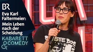 Eva Karl Faltermeier: Mein Leben nach der Scheidung | Mittermeiers Lucky Punch Comedy Club | BR