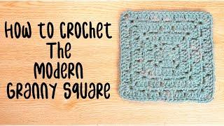 How to Crochet a Modern Granny Square - Easy Crochet