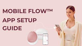 How to Connect Mobile Flow™ Breast Pump with the APP