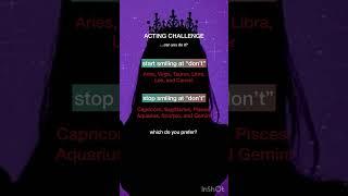 Zodiac Signs Acting Challenge #acting #actingchallenge #zodiac #duet #fyp #shorts #zodiacsigns