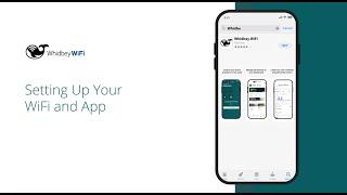 Setting Up Your WiFi and App