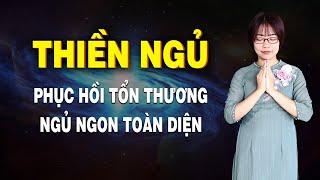 THIỀN NGỦ - Thiền ngủ ngon toàn diện | Chữa lành tâm lý |  Phục hồi tổn thương