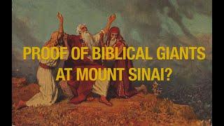 Proof of Biblical Giants at Mount Sinai? (Photos shared publicly for the first time.)