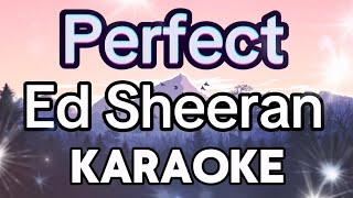 Perfect Karaoke Ed Sheeran Lyrics with Best Instrumental