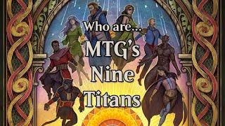 Who Are: The Nine Titans