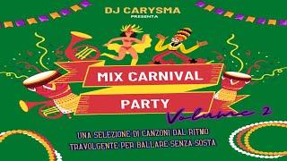 CARNIVAL PARTY VOLUME 2 ‍️ BY DJ CARYSMA