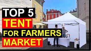 Top 5 Best Tent for Farmers Market in 2023 [ Reviews ]