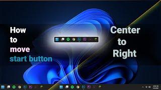 how to move start button Center to left in windows 11 in 30 sec