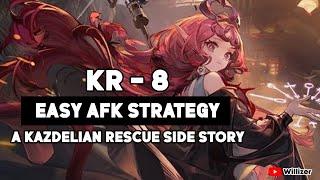 KR-8 : AFK Strategy【Arknights】