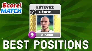 SCORE! MATCH HERO - ESTEVEZ BEST POSITIONS | 3-5-2 FORMATION