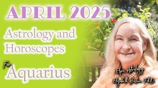 April 2025 Astrology & Horoscope - Aquarius