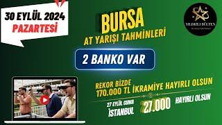 30 Eylül 2024 Pazartesi BURSA At Yarışı Tahminleri