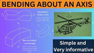 Behavior of Structural member | Bending about an Axis | Design Basic Concepts | Helicopter theory