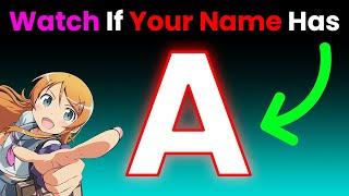 Watch This Video If Your Name Has The Letter 'A' in it...