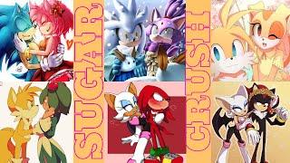 Sonic Characters Singing Sugar Crush | Sonic Couple Edit | Sonamy️ Silaze Taiarem