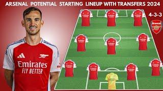 ARSENAL (4-3-3)  Potential Starting lineup with transfers | Confirmed transfers summer 2024