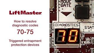 Error Code 70, 71, 72, 73, 74, 75: Troubleshooting Triggered LiftMaster Entrapment Protection Device