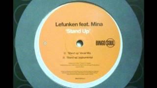 Lefunken feat Mina - Stand Up (Unreleased Remix)