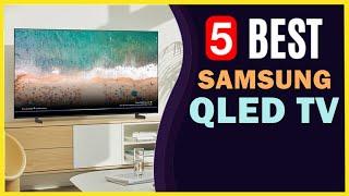  Best Samsung QLED TV in 2022 ️ TOP 5 ️