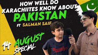 How well do Karachiites know about Pakistan | ft Salman Saif | 14 August  | The Street Show