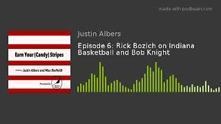 Episode 6: Rick Bozich on Indiana Basketball and Bob Knight