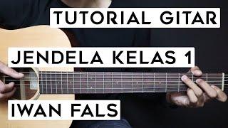 (TUTORIAL GITAR) IWAN FALS - JENDELA KELAS 1 | Lengkap Dan Mudah