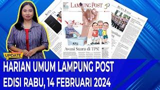 Harian Umum Lampung Post Edisi Rabu, 14 Februari 2024