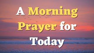 SEEK GOD FIRST | A Blessed Morning Prayer for Today