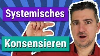 Was ist Systemisches Konsensieren? Definition, Vor- & Nachteile + Tipps